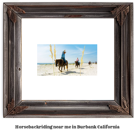 horseback riding near me in Burbank, California